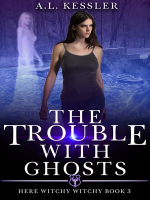 cover image of The Trouble with Ghosts
